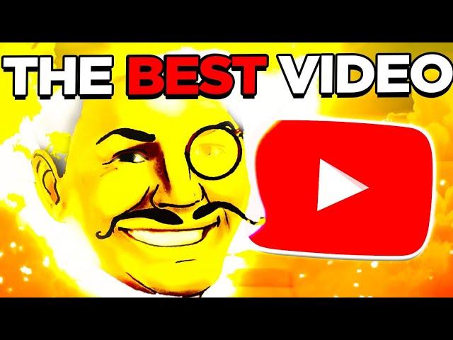 The Best Video On Youtube.