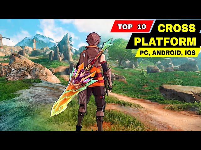 Top 10 Best CROSS PLATFORM MMORPG and RPG for Android PC and iOS | Top Cross Platform Games