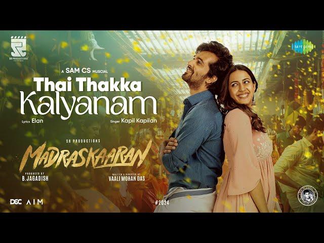 Thai Thakka Kalyanam - Video | Madraskaaran | Shane Nigam | Niharika Konidela | Sam CS | B. Jagadish