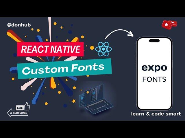 How to add custom font in react native project - Expo Font