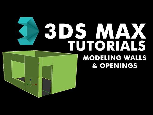 3ds Max 2017 Tutorial - Modelling Walls and Openings