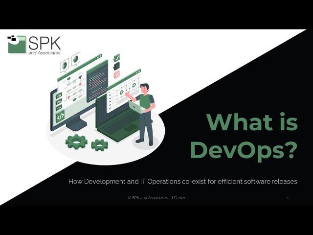 SPK What is DevOps? #DevOps #SoftwareDevelopment