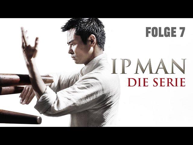 Ip Man Serie  (Staffel 1 Folge 7, ACTION MARTIAL ARTS SERIE NACH DEM FILM, ganze Folge auf deutsch)