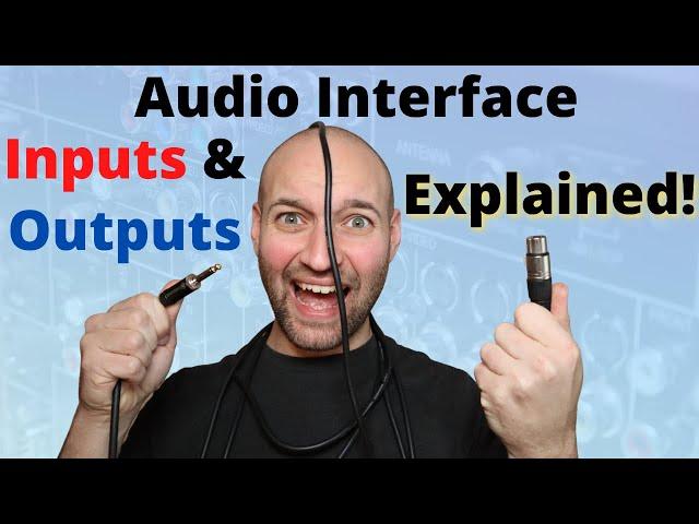 Audio Interface Inputs and Outputs Explained