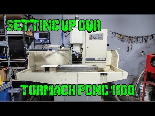 Setting up our Tormach 1100 PCNC