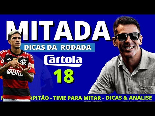 CARTOLA FC | RODADA 18 |COPIA & COLA E MITA !