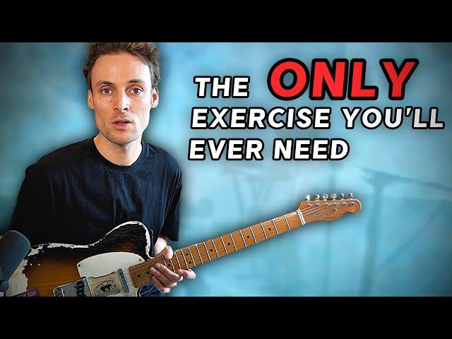 The Only Guitar Exercise You'll EVER Need