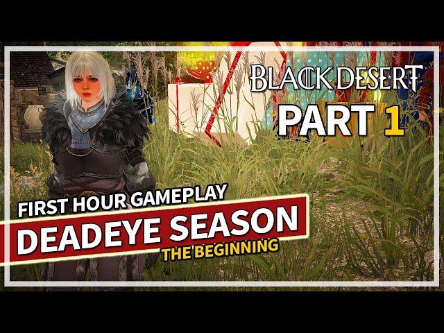 DEADEYE Season Journey - Episode 1 The Beginning | Black Desert