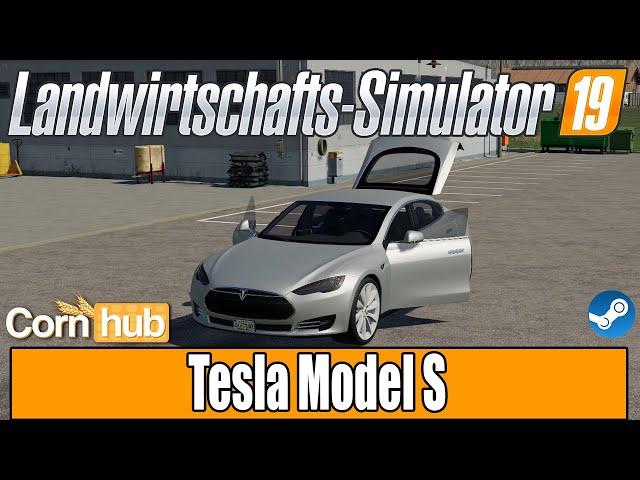 LS19 Modvorstellung - Tesla Model S - LS19 Mods