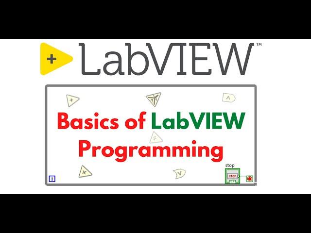 Basics of LabVIEW Programming Environment Tutorial