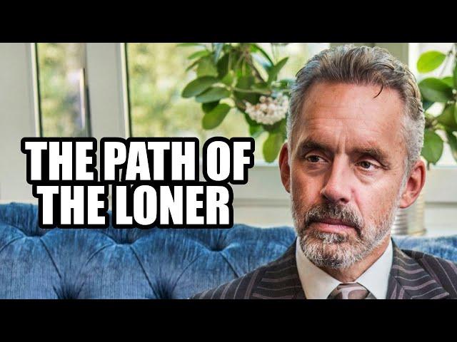 The Path of the Loner - Jordan Peterson (Best Motivational Speech)