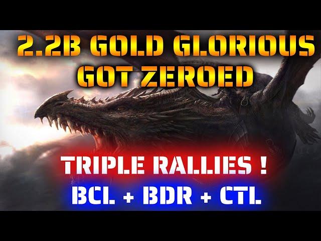 2.2B GOLD GLORIOUS GOT ZEROED + TRIPLE RALLIES + BCL + BDR + CTL - GoT WiC