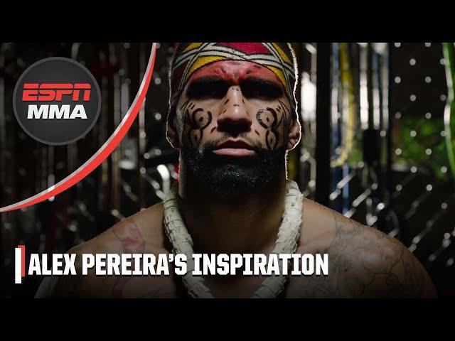 How Alex Pereira uses his indigenous roots for inspiration | ESPN MMA