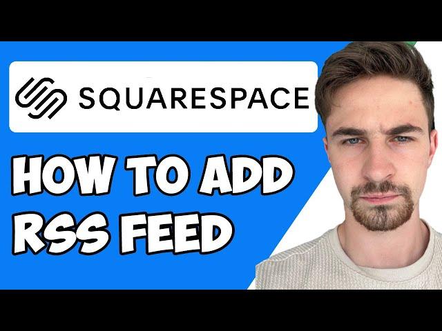 How to Add RSS Feed to Squarespace 2023