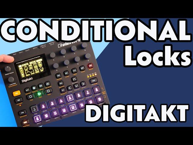 Conditional Locks and Trig Conditions - Digitakt Tutorial