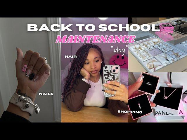 Back To School Maintenance Vlog: Hair, Nails, Shopping +more ️