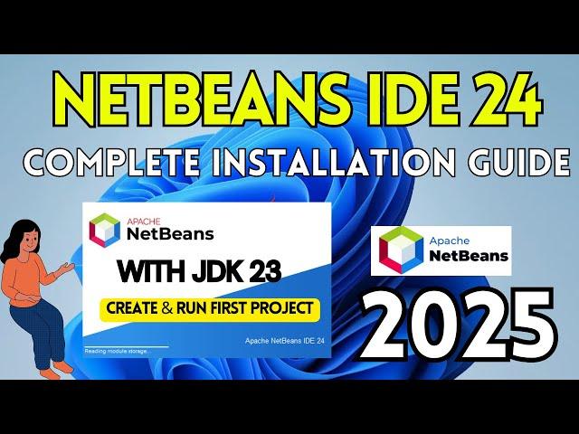 How to Install NetBeans IDE 24 on Windows 10 /11 [ 2025 ]  | Run Java Program in Netbeans IDE