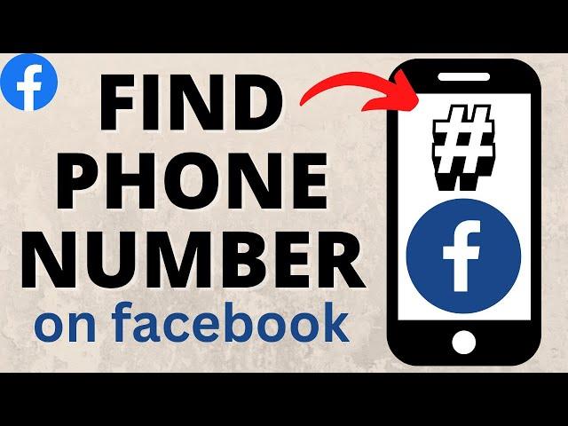 How to Find Phone Number on Facebook - iPhone & Android