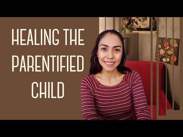 The Parentified Child, Explained