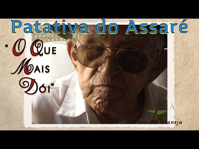 Patativa do Assaré declama "O Que mais Dói" - Especial Poesia Sertaneja #03