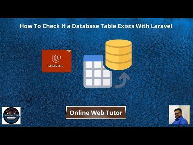 How To Check If a Database Table Exists With Laravel |  Checking if a table exists in database