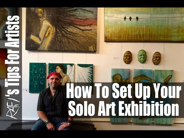 How To Have A Solo Art Show - tips for artists