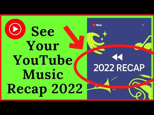How to See Your YouTube Music Recap 2024