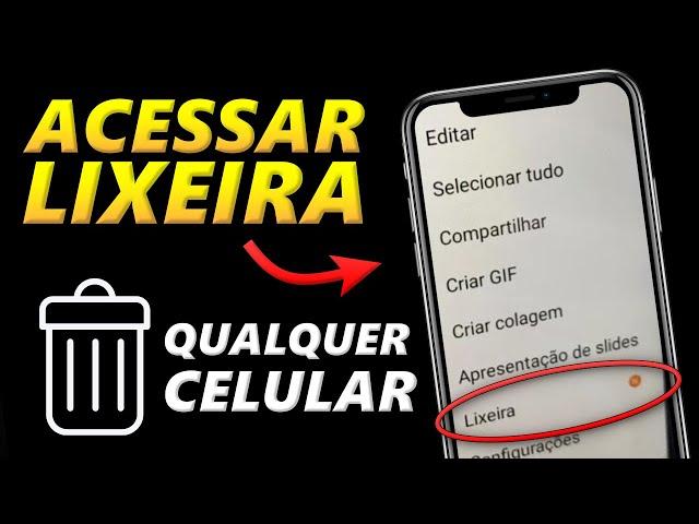 Como ACESSAR a LIXEIRA do CELULAR | Funciona em QUALQUER MODELO DE CELULAR (recuperar itens)