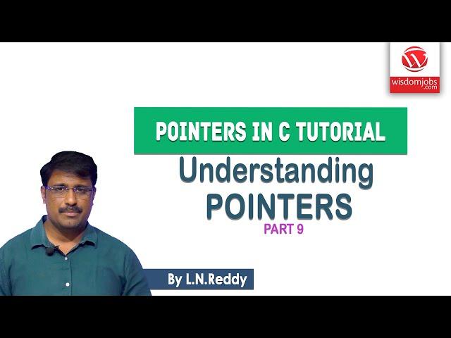 Understanding Pointers in C Part-9 | Pointers in C Tutorial | Wisdom Jobs