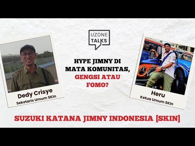 Uzone Talks - Hype Jimny di Mata Komunitas, Gengsi atau FOMO?