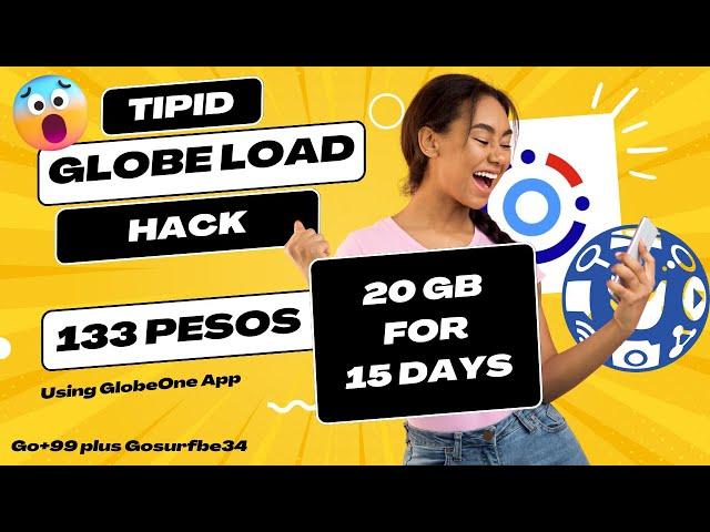 GLOBE LOAD TIPID HACK | 133 PESOS MO, GAWIN NATING SULIT | 20GB FOR 15 DAYS USING GLOBEONE APP