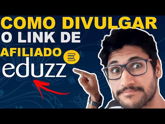 Como DIVULGAR o link Correto de afiliação da EDUZZ