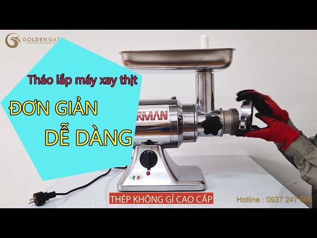 Hướng dẫn tháo lắp máy xay thịt công nghiệp Sirman TC-22E đơn giản