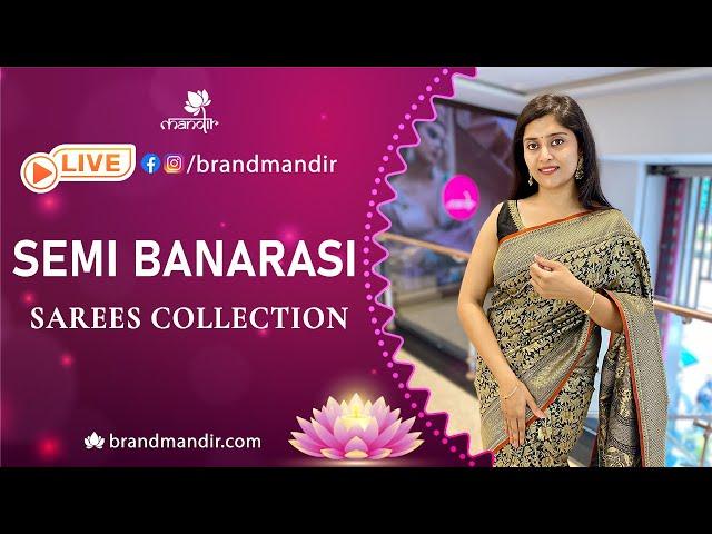 Semi Banarasi Sarees Collection | WhatsApp Number 733 733 7000 | Brand Mandir Sarees LIVE