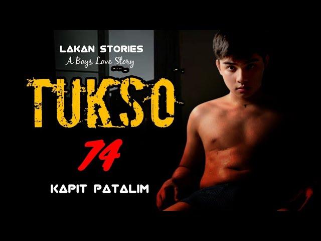 TUKSO | Ep.74 | KAPIT PATALIM | Big Boss Lakan Stories | Pinoy BL Story #blseriesph #boyslovecouple