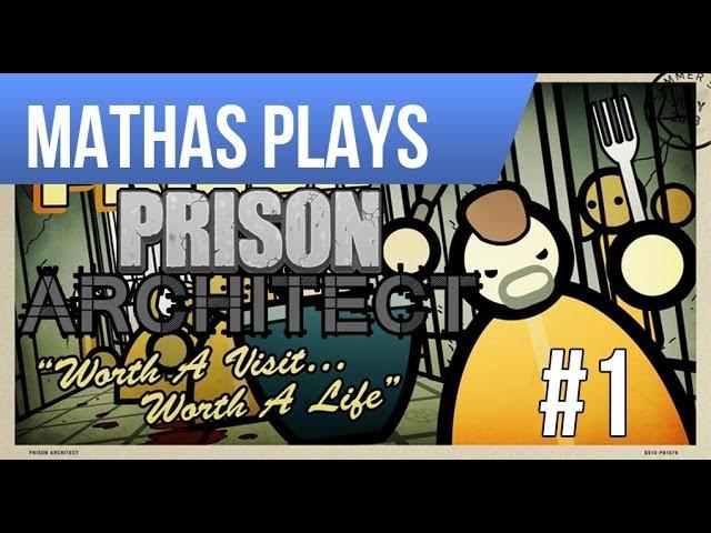 LETS PLAY PRISON ARCHITECT | ALPHA 21 | EPISODE 1