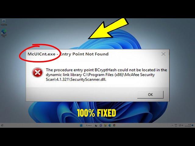 Fix McUICnt.exe - Entry Point Not Found The Procedure Entry Point BCryptHash Could Not Be Located 