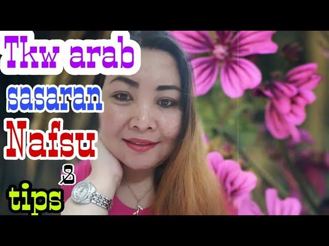 Tkw Arab Jadi Sasaran Kepuasan Majikan Pria // Tips jitu Tkw