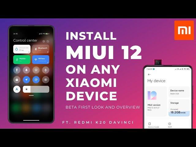 How To Install MIUI 12 on any Xiaomi Device | MIUI 12 First Look & Overview | Ft. Redmi K20/Mi 9T 