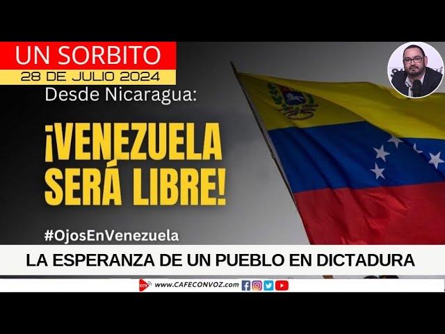 Elecciones en Venezuela: Un pueblo en busca de su libertad / 28 de julio 2024