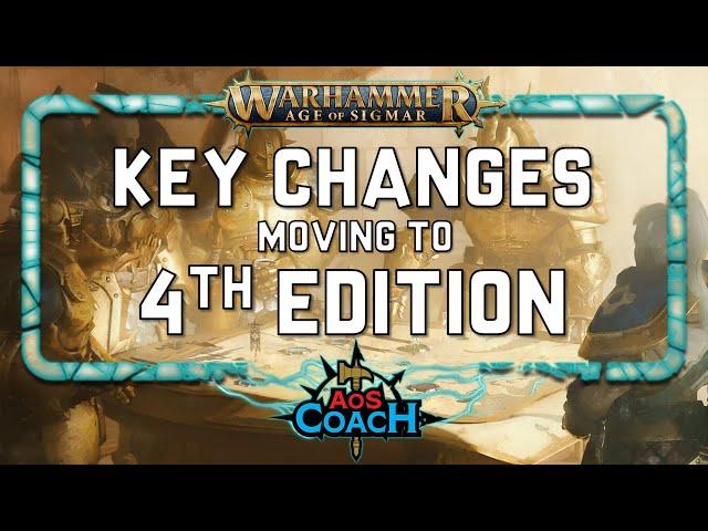 Key 4th Edition Changes | AoS 4e