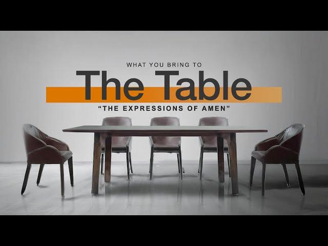 What You Bring to the Table:  The Expressions of Amen