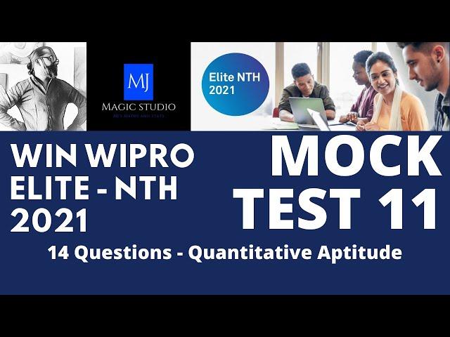 Wipro Elite NTH 2021 - Episode 11 - MOCK TEST - Quantitative Ability with Solutions (MUST DO)