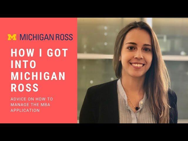 How I Got into Michigan Ross | MBA Mondays