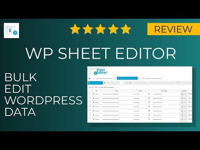 WP Sheet Editor Review - Bulk Edit WordPress Data in Spreadsheets