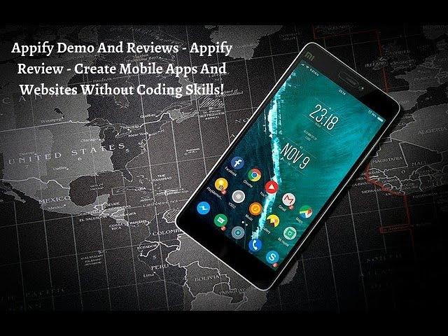 Appify Demo And Reviews - Appify Review - Create Mobile Apps And Websites Without Coding Skills!