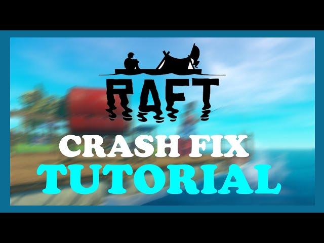 Raft - How to Fix Crashing, Freezing, Lagging... - TUTORIAL | 2022