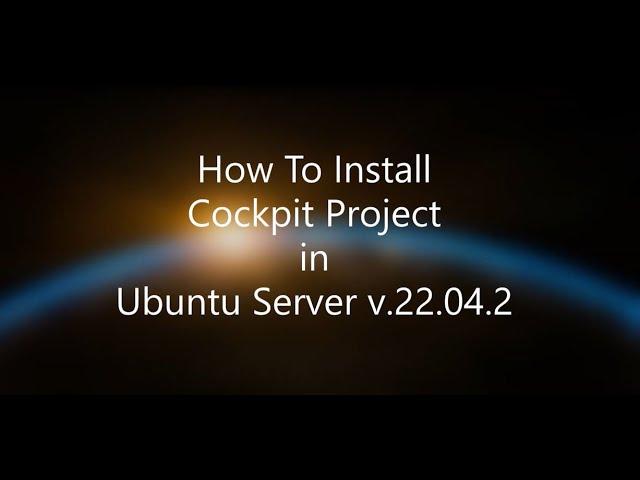 How To Install Cockpit Project (Web GUI for Linux) in Ubuntu Server.