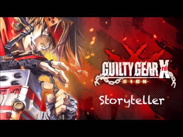 Guilty Gear Xrd -SIGN- OST Storyteller