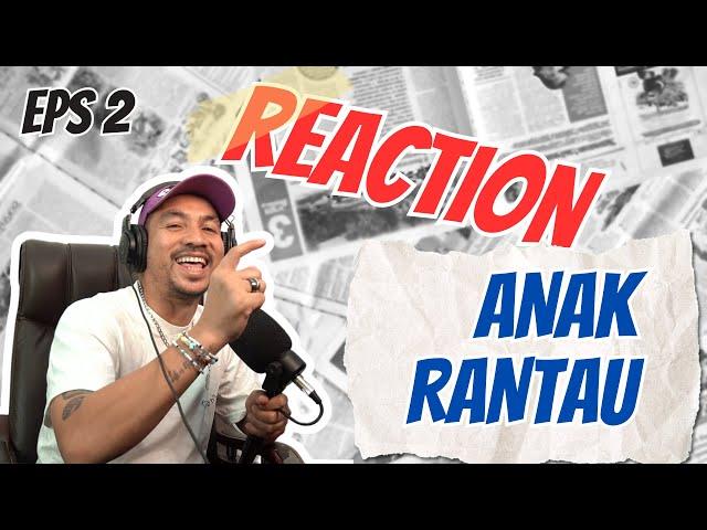 NGOCEH SAMA DIRI SENDIRI || REACTION ANAK RANTAU !!! EPS 2